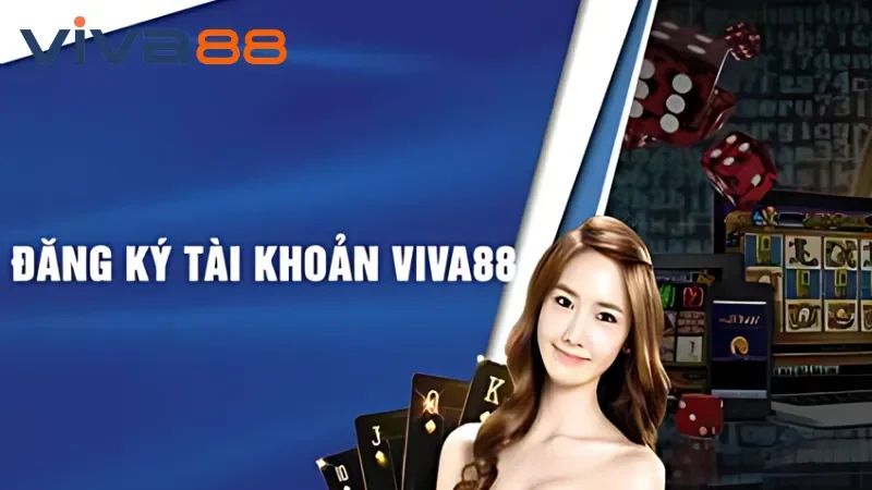 Quy trình đăng ký Viva88 chuẩn xác đem lại thành công